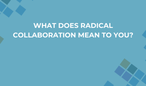 what does radical collaboration mean to you